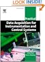 Practical Data Acquisition for Instrumentation and Control Systems (IDC Technology)