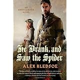 he drank and saw the spider an eddie lacrosse novel