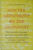 Produkt-Bild: Von der Gr&uuml;nderzeit bis zur Gegenwart. Geschichte der deutschen Literatur seit 1871