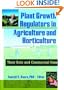 Plant Growth Regulators in Agriculture and Horticulture: Their Role in and Commercial Uses