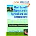 Plant Growth Regulators in Agriculture and Horticulture: Their Role in and Commercial Uses