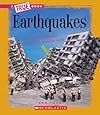 Earthquakes (True Books: Earth Science (Paperback))