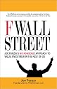 F Wall Street: Joe Ponzio's No-Nonsense Approach to Value Investing For the Rest of Us
