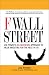 F Wall Street: Joe Ponzio's No-Nonsense Approach to Value Investing For the Rest of Us