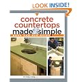 Concrete Countertops Made Simple: Includes a Step-by-Step Companion Video DVD