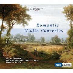 Violinkonzerte der Romantik (Werke von Siegfried Wagner, Hans Pfitzner & Richard Wagner)