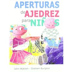 Aperturas de ajedrez para ni�os (Ajedrez Para Ni�os (ajedr))
