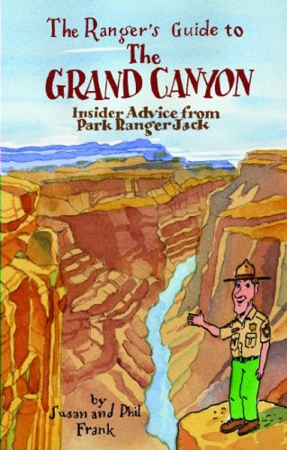 Image of: The Ranger's Guide to the Grand Canyon: Insider Advice from Ranger Jack