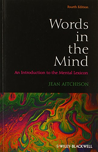Words in the Mind: An Introduction to the Mental Lexicon