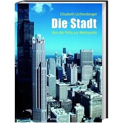 Die Stadt: Von der Polis zur Metropolis