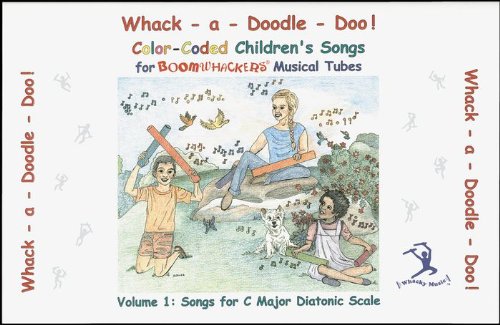 Whack-a-Doodle Doo Songbook Whack-a-Doodle Doo Songbook