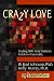 Crazy Love: Dealing with Your Partner's Problem Personality by W. Brad Johnson ISBN 1886230803