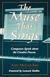The Muse that Sings: Composers Speak about the Creative Process by Ann McCutchan