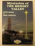 Mysteries of the Mersey valley