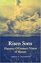 Risen Sons: Flannery O'Connor's Vision of History