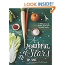 A Mouthful of Stars: A Constellation of Favorite Recipes from My World Travels