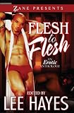 Flesh to Flesh (Zane Presents)