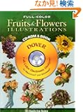 Full-Color Fruits and Flowers Illustrations CD-ROM and Book (Dover Electronic Clip Art)