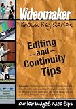 Videomaker Brown Bag Series - Editing and Continuity Tips