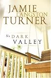 No Dark Valley (Unabridged)