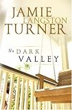 No Dark Valley
