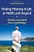 Finding Meaning in Life, at Midlife and Beyond: Wisdom and Spirit from Logotherapy (Social and Psychological Issues: Challenges and Solutions)