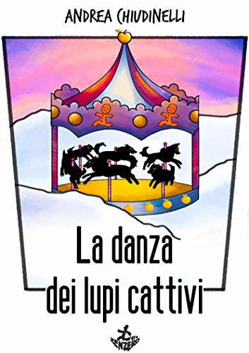 La danza dei lupi cattivi (Trekking) (Italian Edition)