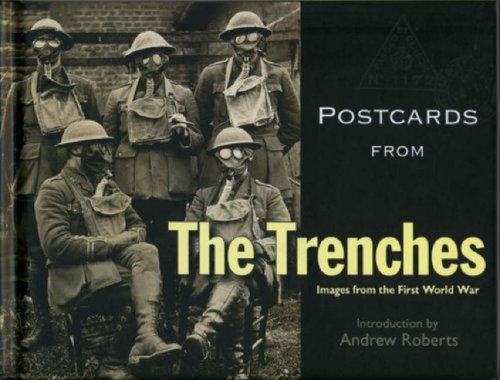Postcards from the Trenches: Images from the First World War (Bodleian Library - Postcards From)