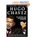 Hugo Chavez: Oil, Politics, and the Challenge to the U.S.