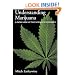 Understanding Marijuana: A New Look at the Scientific Evidence
