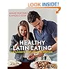Healthy Latin Eating: Our Favorite Family Recipes Remixed