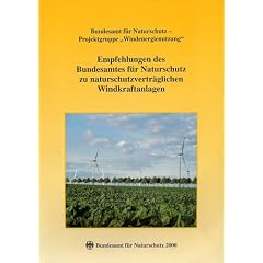 Empfehlungen des Bundesamtes f�r Naturschutz zu naturschutzvertr�glichen Windkraftanlagen