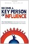 Become A Key Person Of Influence