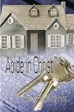 Abide in Christ: Thoughts on the blessed life of fellowship with the Son of God