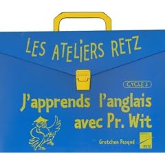 J'apprends l'anglais avec Pr. : Wit cycle 3