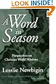 A Word in Season: Perspectives on Christian World Missions