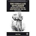 The Versailles Settlement (Peacemaking After the First World War, 1919-1923) (Making of the Twentieth Century) (Paperback)
