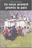 Ils nous avaient promis la paix : Op�rations de l'ONU et populations locales