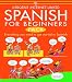Spanish
for
Beginners:
Pack
(Book
&
Tape)
