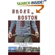 Broke in Boston: A Guide to Living Cheap in the City by Andrew Brett Einhorn