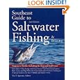 South East Guide to Saltwater Fishing and Boating by Vin Sparano