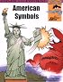 American Symbols (Chester the Crab's Comics with Content Series)