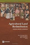 Agricultural land redistribution : toward greater consensus