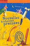 Nouvelles histoires press�es
