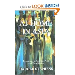 At Home in Asia: Expatriates in Southeast Asia and Their Stories