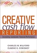 Creative Cash Flow Reporting: Uncovering Sustainable Financial Performance