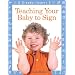 Baby Fingers: Teaching Your Baby to Sign