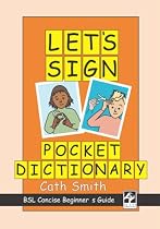 Let's Sign Pocket Dictionary: BSL Concise Beginner's Guide (Let's Sign Series)