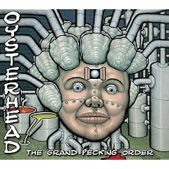The Grand Pecking Order by  Oysterhead 