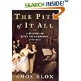 The Pity of It All: A History of the Jews in Germany, 1743-1933 by Amos Elon